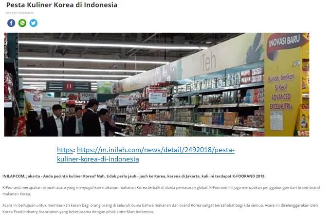 Inilha (News/Indonesia news center, 2018. 11. 15) https://m.inilah.com/news/detail/2492018/pesta-kuliner-korea-di-indonesia 인도네시아의 K-FOORAND 행사 한식팬들이있나요?