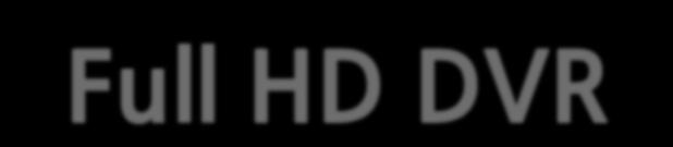 Full HD DVR HDR-N2016H-4TB 16채널 1080P / 720P / 960H 입력지원 HDMI / VGA로 1920 x 1080 영상출력 960H 영상출력 다양한녹화및검색방식제공 4개의내장 HDD slot 양방향오디오 I Pad / I Phone / Android 호홖 이벤트발생시 E-mail 알림제공 모델명 영상입력