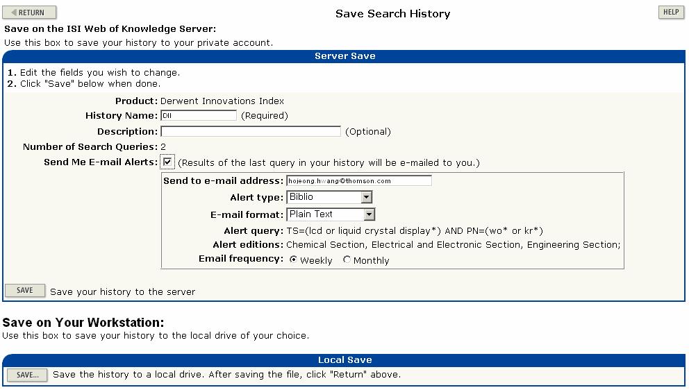 검색식저장및 Alerts 생성 Save History/Alerting 버튼을눌러검색식을저장하거나 Alert 를생성할수있습니다. Alert 를설정할경우가장마지막검색식에대한결과만이 email 로자동통보되므로, 이전에실행한다른검색세트에대한결과를 email 로받고자할경우는관련검색세트에대한조합검색을실행하여마지막검색세트를만들어야합니다.