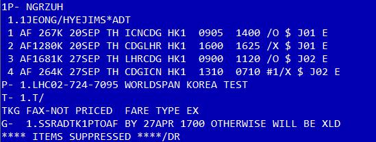 9 완성된 PNR 1 2 3 4 5 6 7 구분 설명 1 Worldspan 예약번호 ( 1P Worldspan 을나타내는 System Code ) 2 승객번호와이름 ( Name ) 3 항공여정 ( Itinerary ) 4 전화번호 ( 9 Field ) 5 Ticket Field ( 7 Field ) 6 운임저장방법을나타내는