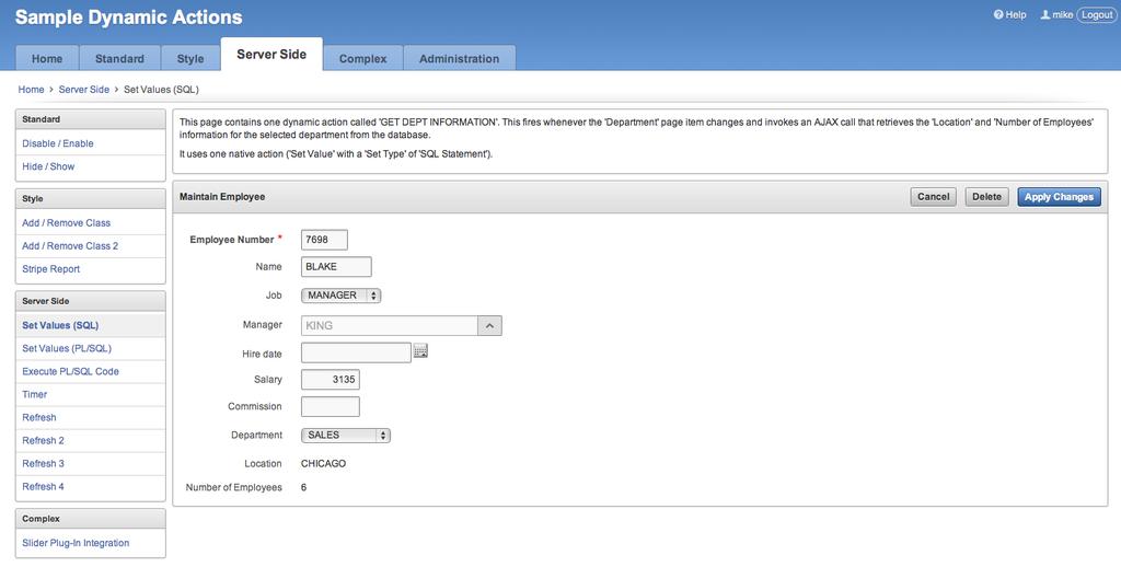 Oracle Application Express (APEX) APEX 기능 Dynamic Actions 페이지에서동적으로일어나는행위지정 선언적으로동적컬럼변경,