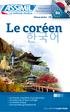 La méthode intuitive Débutants & faux-débutants B2 Niveau atteint Le coréen 한국어 100 leçons complètes et progressives 272 exercices et leurs corrigés u