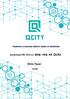 Implement a business platform based on blockchain blockchain기반 비즈니스 플랫폼 구현을 위한 White Paper (요약본) -1- Qcity