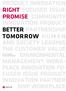 About this Report 이번 보고서는 LG이노텍의 네 번째 보고서로 Right Promise, Better Tomorrow 라는 지속가능경영의 비전을 실행해 나 가기 위한 활동을 모든 이해관계자에게 투명하게 공개하고 의미 있는 의사소통을 하기 위해 제작되었습니