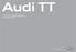 2 Audi TT Coupé 전지전능한 기술, Fascination Technology Page 2 Audi TT Coupé 14 Audi TTS Coupé 22 Audi TT Roadster 30 Simplexity 31 Engines 그것을 증명하는 Equipmen
