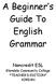 A Beginner’s Guide To English Grammar