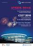 ICSES/ICSET 2016 Congress Overview 행 사 명 제 13차 세계견 주관절학술대회 The 13th International Congress of Shoulder and Elbow Surgery (ICSES 2016) The 5th Internat