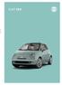 . FIAT 500., 500. (500).,,, FIAT 500. WHAT FIAT 500 MEANS FIAT 500 and 500c Introduction fiat 02 03