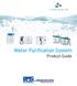 CONTENTS 2 Definition & Selection Guide of Laboratory Water 5 Type I/III Water System, Aquinity P7 7 Type I/III Water System, Aquinity P 9 Type I/II W