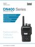 DN400 Series 4G LTE Wi-Fi PoC Radio 엔텔 DN400 무전기는 국가 이동 통신 네트워크로 작동되며, 기존의 간단한 PTT 동작과 결합하여 DN400 무전기 기능을 크게 향상 시켰습니다. 스마트폰 앱, 무전기 Gateway 및 PC 원격 관리