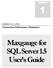 Volume 1 EXEM CO., LTD. Transaction Performance Maximizer Maxgauge for SQL Server 1.5 User s Guide