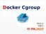 Docker Cgroup 박문식